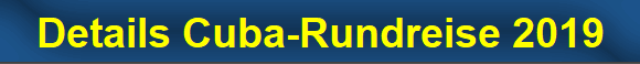 Details Cuba-Rundreise 2019