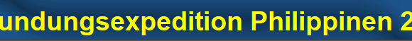 Erkundungsexpedition Philippinen 2013