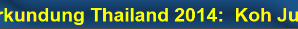 Erkundung Thailand 2014:  Koh Jum