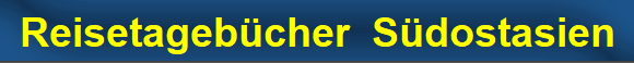 Reisetageb�cher  S�dostasien